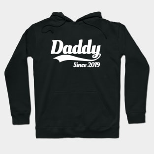 Daddy since 2019 Hoodie